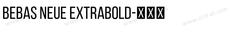 Bebas Neue extrabold字体转换